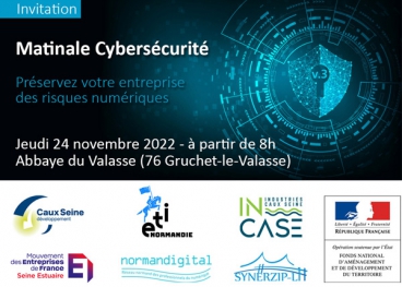 Matinale cybersécurité organisée par Caux Seine développement, Club ETI Normandie, INCASE, MEDEF Seine Estuaire, Normandigital, SYNERZIP-LH
