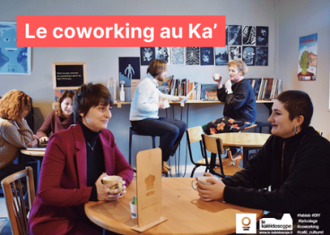 Le coworking au Ka' !