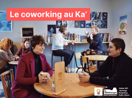 Le coworking au Ka' !